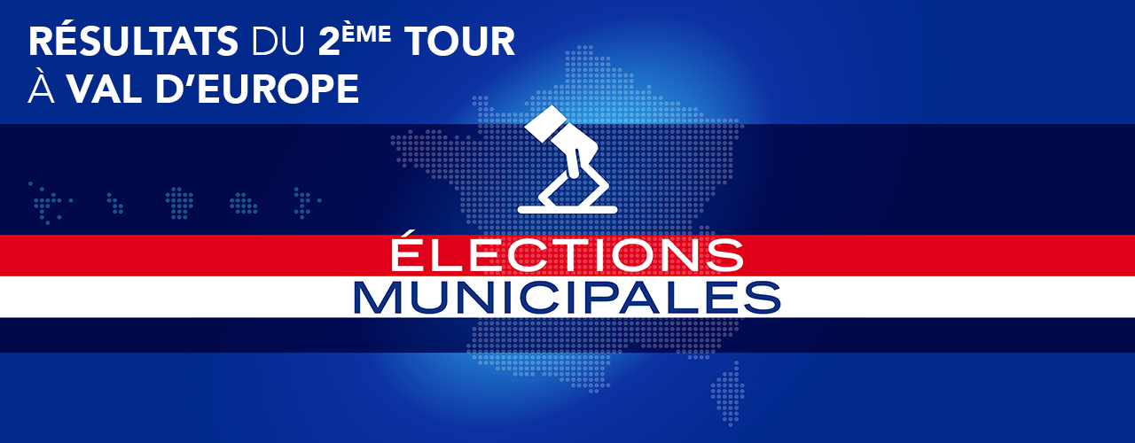 Résultats des élections municipales et communautaires à Val d’Europe – 2ème tour