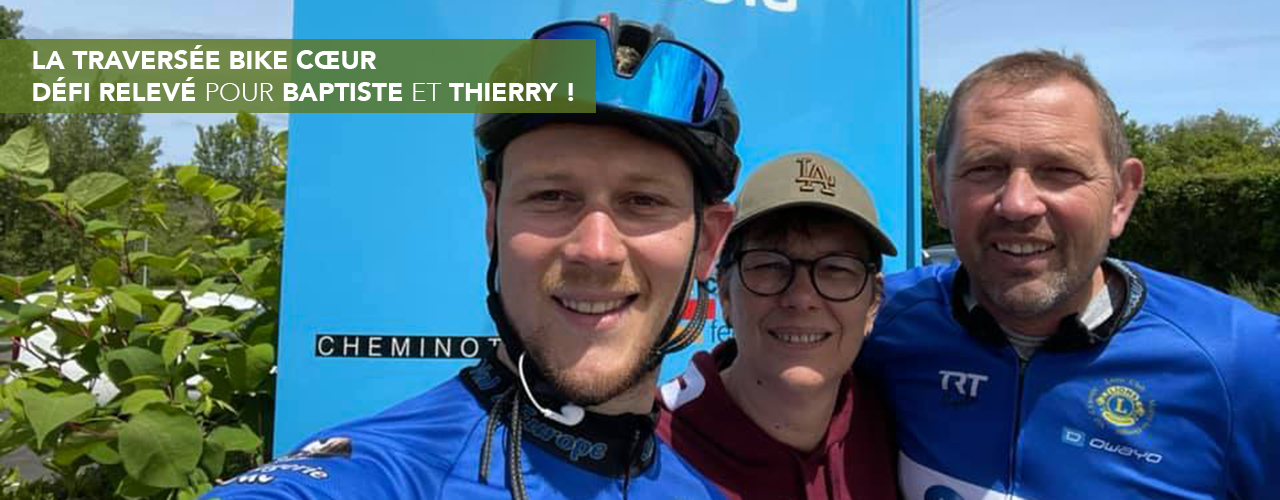 La traversée bike cœur : défi relevé pour Baptiste et Thierry !
