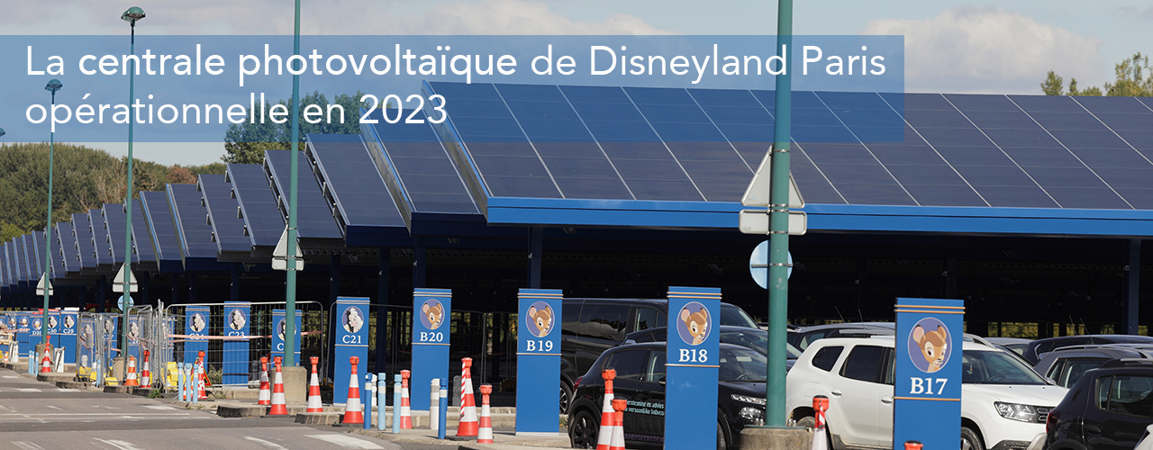 La centrale photovoltaïque de Disneyland Paris opérationnelle en 2023