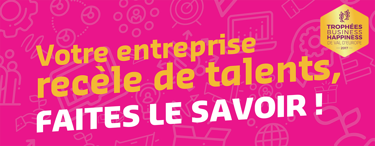 Les Trophées Business Happiness de Val d’Europe