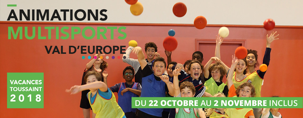 Animations multisports Val d’Europe Toussaint 2018
