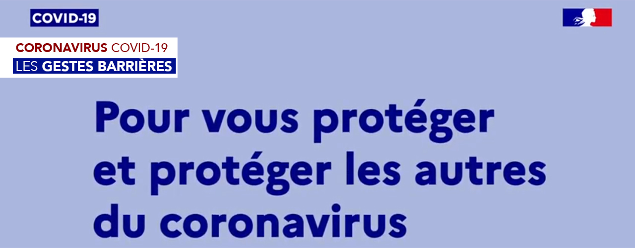 Covid-19 – Pour se protéger et protéger les autres
