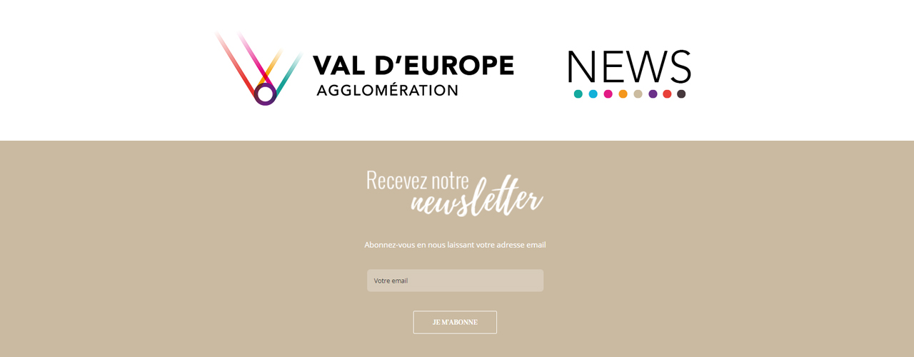 Abonnez-vous à la Newsletter de Val d’Europe Agglomération