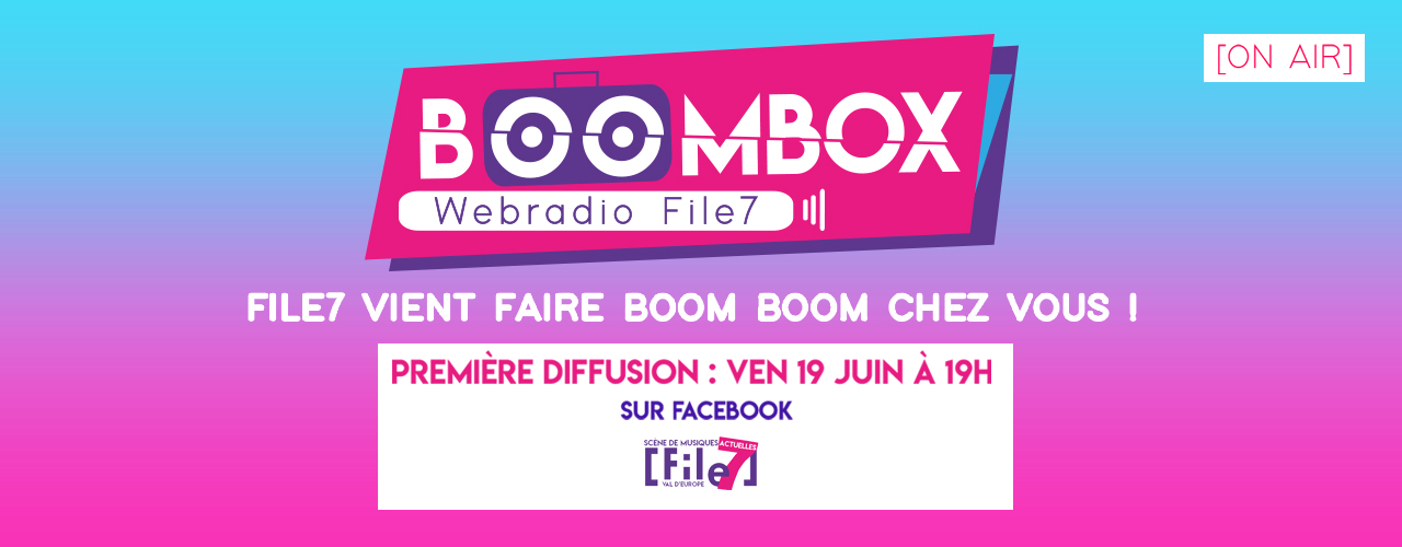 File7 vient faire BOOM BOOM chez vous