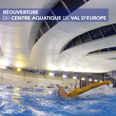 Réouverture du Centre Aquatique de Val d'Europe