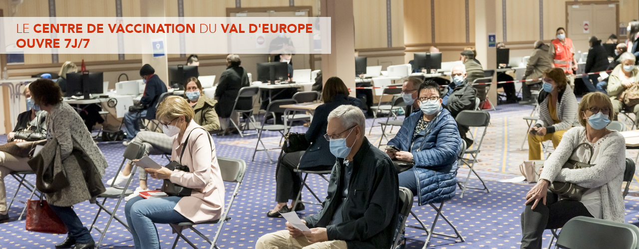 Le centre de vaccination du Val d’Europe ouvre 7j/7