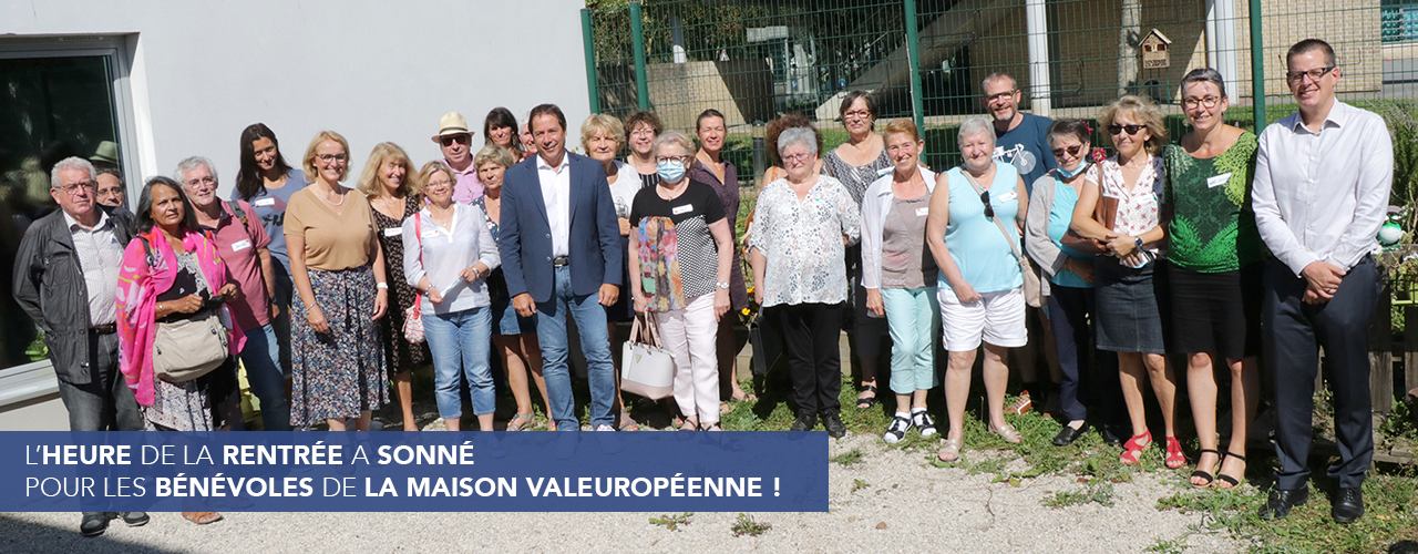 L’heure de la rentrée a sonné pour les bénévoles de la Maison Valeuropéenne