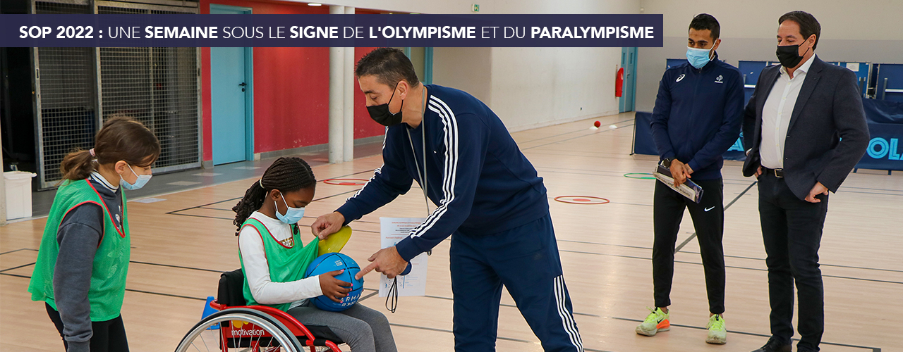 SOP 2022 : une semaine sous le signe de l’olympisme et du paralympisme