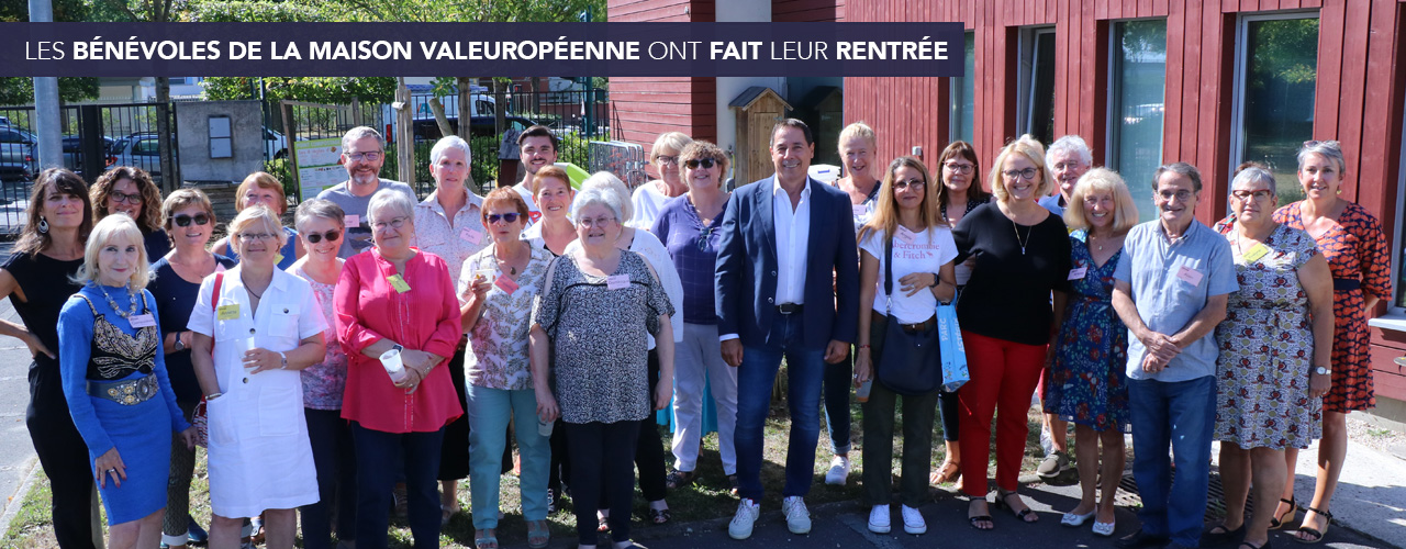 Les bénévoles de La Maison Valeuropéenne ont fait leur rentrée