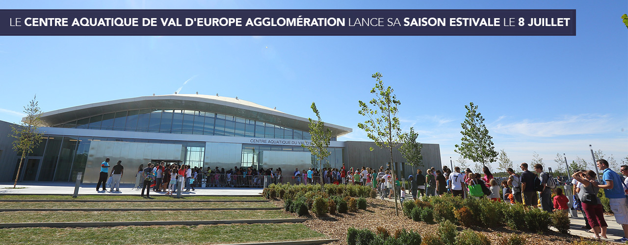 Le Centre Aquatique de Val d’Europe Agglomération lance sa saison estivale