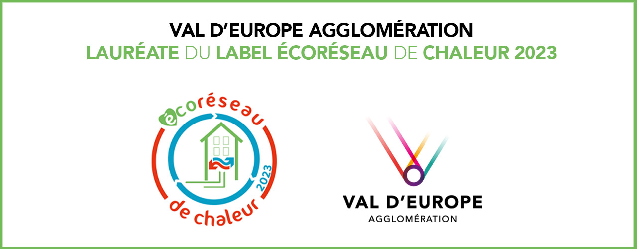 Val d’Europe Agglomération lauréate du label Écoréseau de chaleur 2023