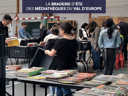 La Braderie d’été des Médiathèques du Val d’Europe