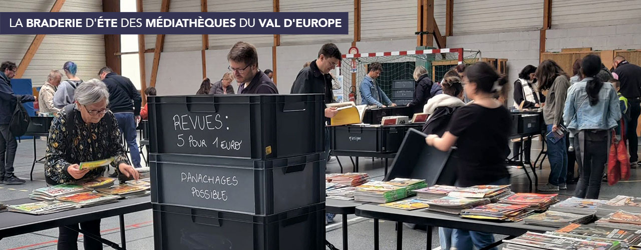 La Braderie d’été des Médiathèques du Val d’Europe