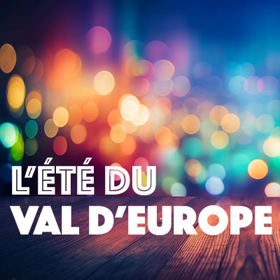 L'été du Val d'Europe