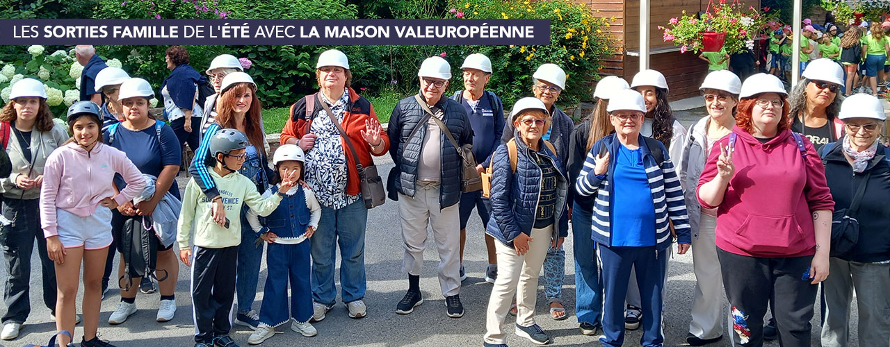 Les sorties famille de l’été avec La Maison Valeuropéenne