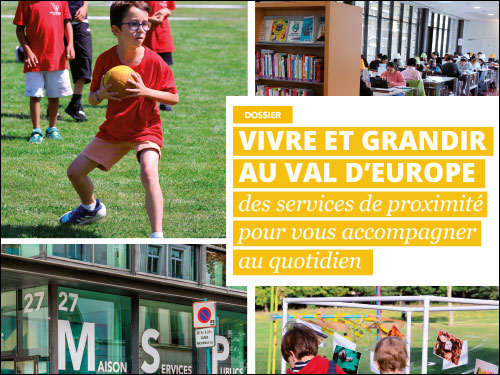 Vivre et grandir au Val d’Europe