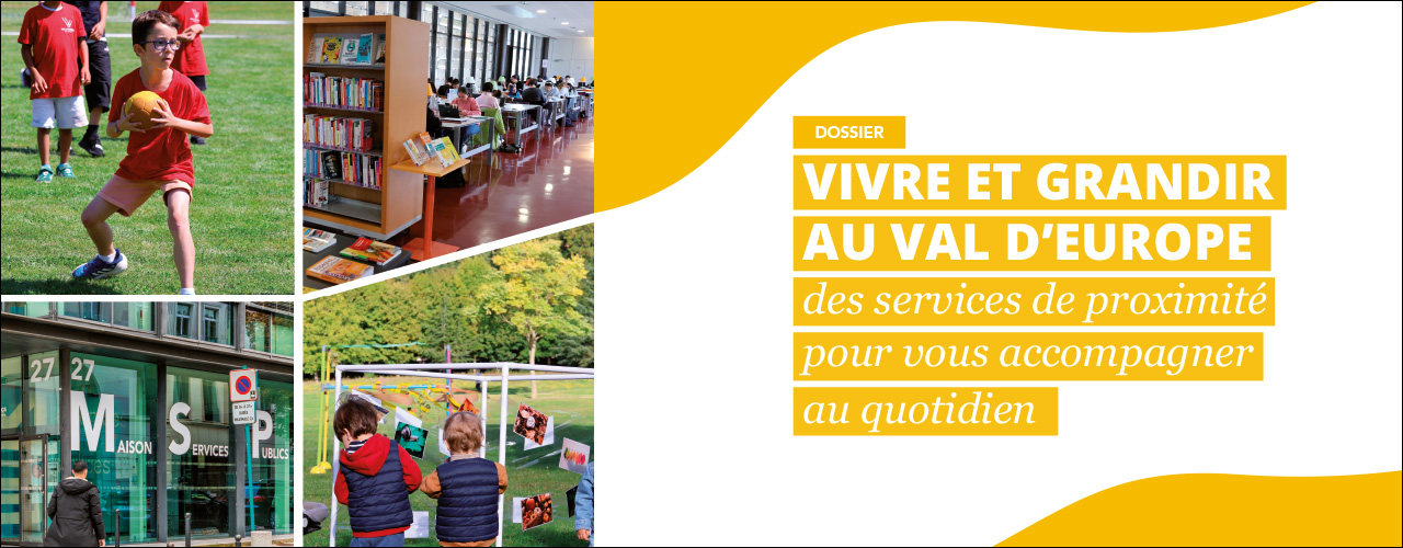 Vivre et grandir au Val d’Europe