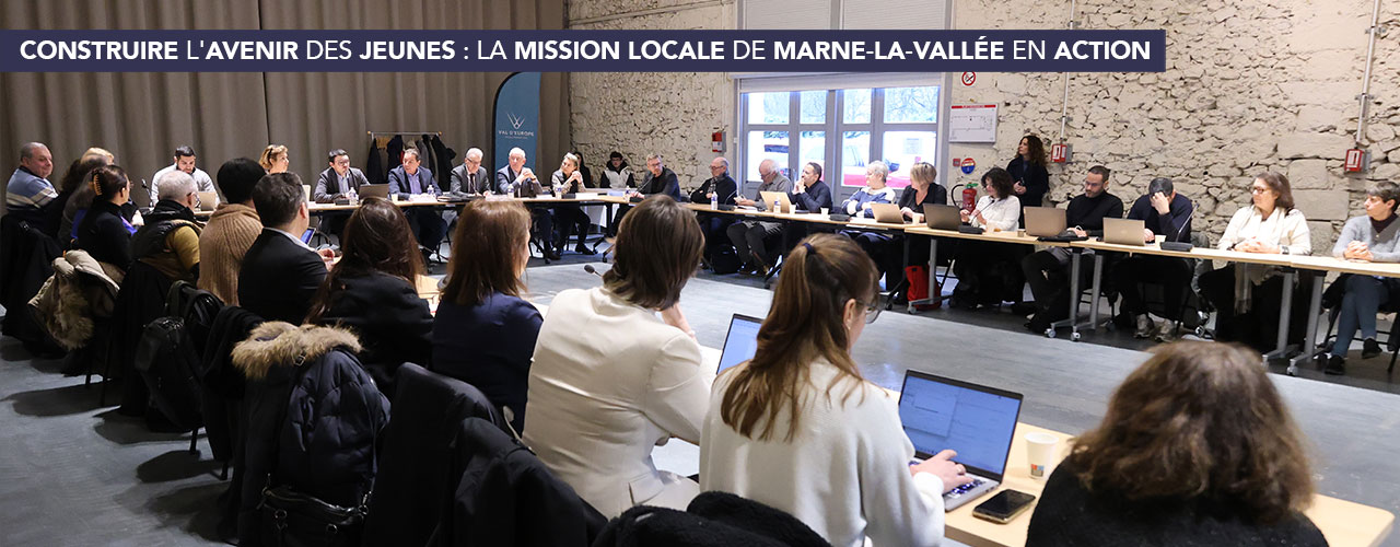 Construire l&rsquo;avenir des jeunes : la mission locale de Marne-la-Vallée en action