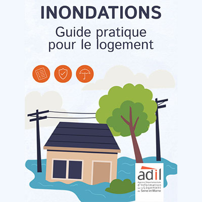 Inondations Guide pratique pour le logement