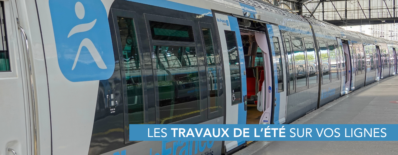 Les grands travaux d&rsquo;été sur le réseau francilien