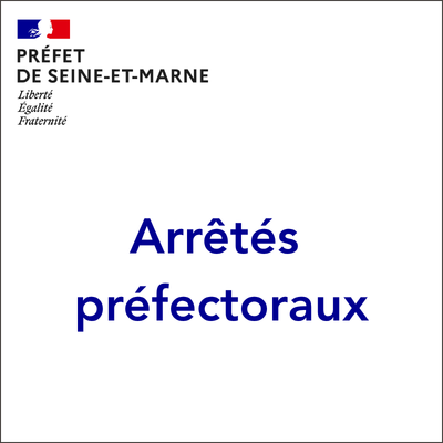 Arrêtés Préfectoraux