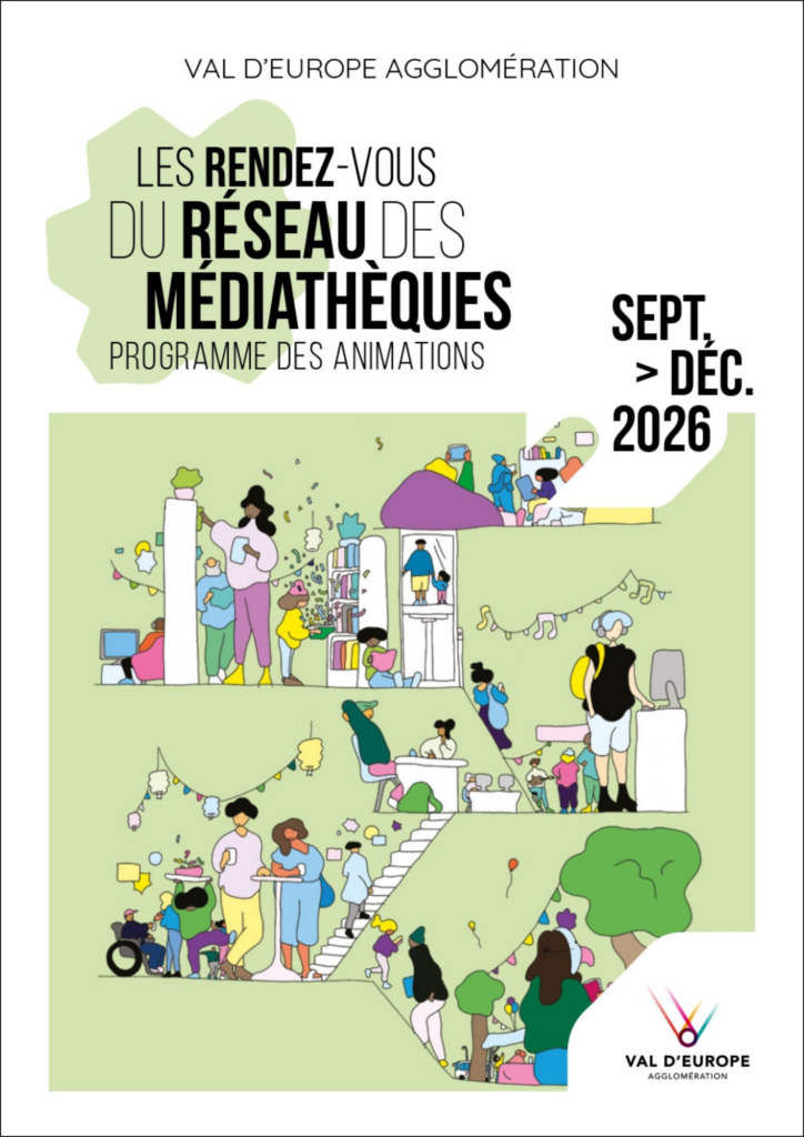 Programme des Médiathèques du Val d'Europe Programmation Médiathèques Septembre Décembre 2026