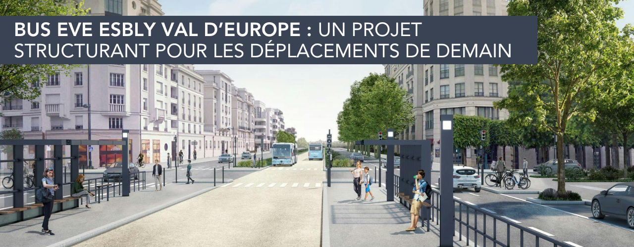 Bus EVE Esbly Val d’Europe : un projet structurant pour les déplacements de demain